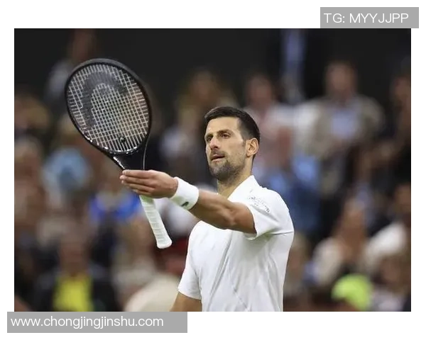 德约科维奇温网赛场上的足球情结与心中的球星追忆